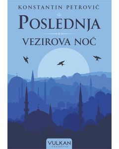 Poslednja vezirova noć - 9788610035025