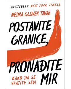 Postavite granice, pronađite mir: Kako da se vratite sebi - 9788652144716-1