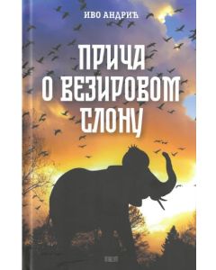 Priča o vezirovom slonu - 9788682564027