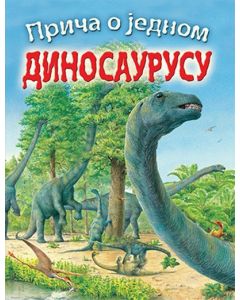 Priča o jednom dinosaurusu - 9788661050893
