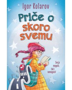 Priče o skoro svemu - 9788652147694