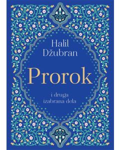 Prorok i druga izabrana dela - 9788610032277
