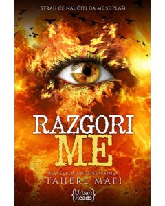Smrskaj me 3: Razgori me - 9788689565393