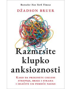 Razmrsite klupko anksioznosti - 9788652144730