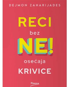Reci ne bez osećaja krivice - 9788663030565