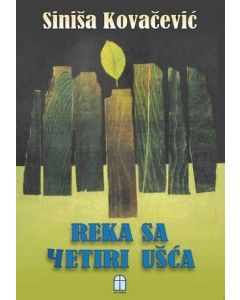 Reka sa četiri ušća - 9788690246007