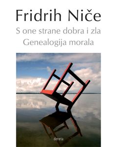 S one strane dobra i zla / Genealogija morala