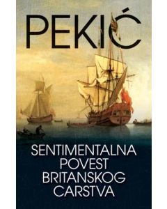 Sentimentalna povest Britanskog carstva - 9788652112197
