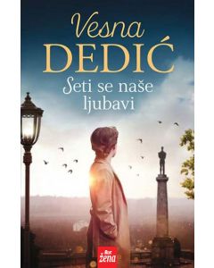 Seti se naše ljubavi - džepno izdanje - 9788689671186