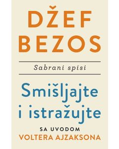 Smišljajte i istražujte: Sabrani spisi - 9788652142217