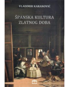 Španska kultura zlatnog doba - 9788671579520