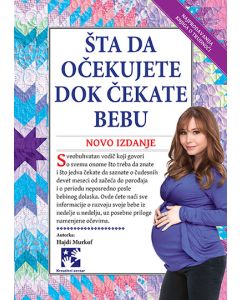 Šta da očekujete dok čekate bebu - 9788652908561
