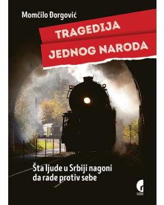 Tragedija jednog naroda: Šta ljude u Srbiji nagoni da rade protiv sebe