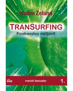 Transurfing: Prostranstvo varijanti - knjiga 1 - 9788660440008