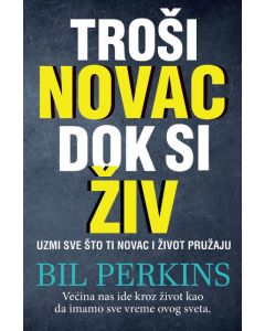 Troši novac dok si živ - Bil Perkins - 184896