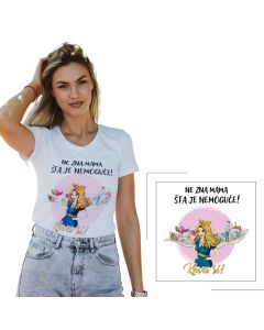 KEVA SI Ženska majica - Ne zna mama šta je nemoguće, bela