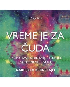 Vreme je za čuda - 62 kartice - Inspirativne afirmacije i tehnike za promenu života - 9788679504258