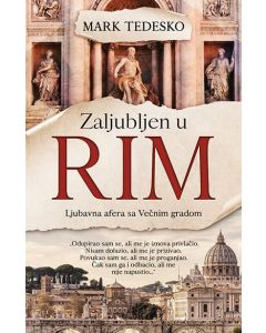 Zaljubljen u Rim: Ljubavna afera sa Večnim gradom - 9788652142958