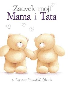 Zauvek moji mama i tata - 9788662810830