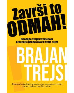 Završi to odmah! - Brajan Trejsi - H0121