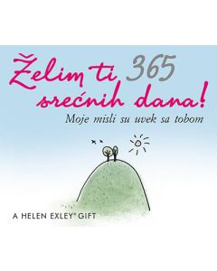 Želim ti 365 srećnih dana - Moje misli su uvek sa tobom - 9788662810632