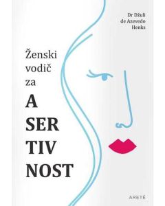 Ženski vodič za asertivnost - 9788680426853