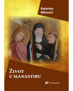 Život u manastiru - 9788680912486