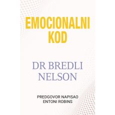 Emocionalni kod - Dr Bredli Nelson