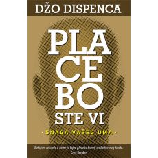 Placebo ste vi - Džo Dispenca