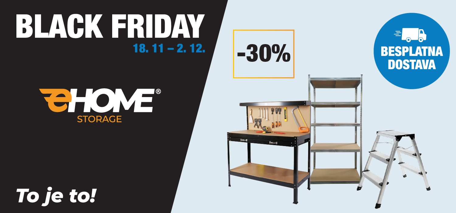 Ehomestorage police, merdevine i radni stolovi black friday ePlaneta